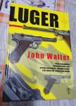 kniha PISTOLE LUGER P08-John Walter