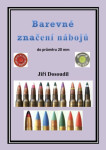 Kniha BAREVNÉ ZNAČENÍ NÁBOJŮ  ( autor - Jiří Dosoudil )